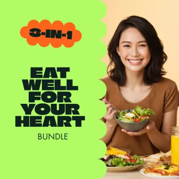 Heart-Smart Eating Bundle: Guides, eBooks & Checklists
